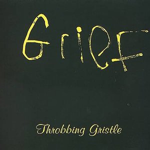 Cover for Throbbing Gristle · Grief (LP) (2002)
