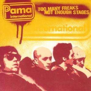 Too Many Freaks Not Enough Stages - Pama International - Musiikki - ROCKERS REVOLT - 8055202131412 - torstai 15. huhtikuuta 2010