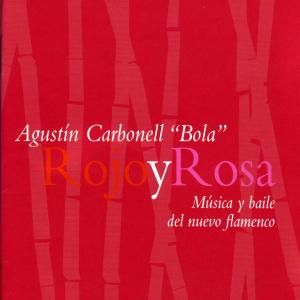 Rojo Y Rosa - Agustin Carbonell - Musiikki - KARONTE - 8428353772412 - tiistai 27. maaliskuuta 2012