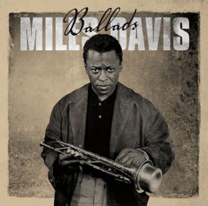 Ballads - Miles Davis - Musikk - MIDNIGHT - 8436028693412 - 2. januar 2012