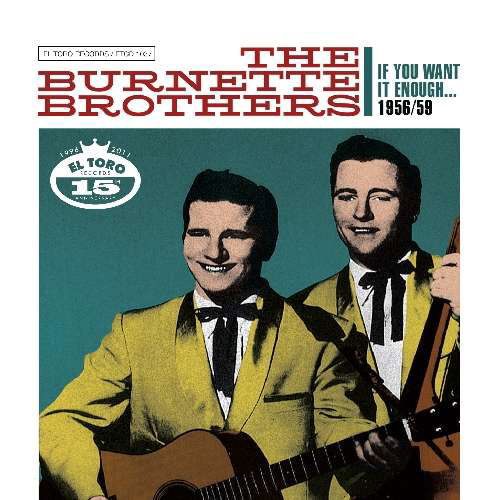 If You Want It Enough - Burnette Brothers - Musik - EL TORO - 8437010194412 - 14 mars 2011