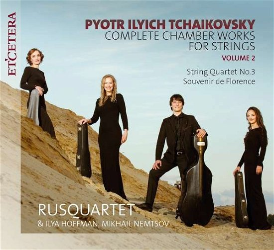 Cover for Rusquartet &amp; Ilya Hoffman / Mikhail Nemtsov · Tchaikovsky Complete Chamber Works For Strings Volume 2 (CD) (2019)