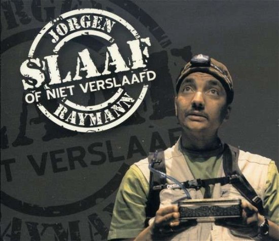 Slaaf of Niet Verslaafd - Jorgen Raymann - Música - RED BULLET - 8712944662412 - 12 de fevereiro de 2004