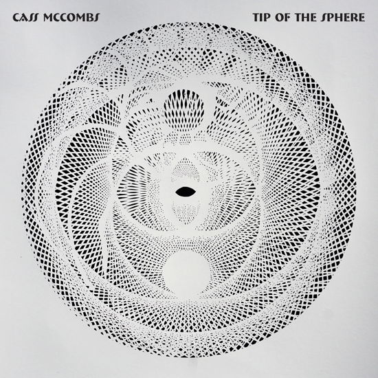 Tip Of The Sphere - Cass Mccombs - Musiikki - ANTI - 8714092758412 - tiistai 15. tammikuuta 2019