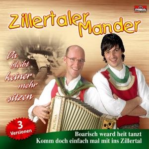 Cover for Zillertaler Mander · Da Bleibt Keiner Mehr Sitzen (CD) (2007)