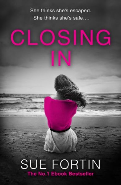 Cover for Sue Fortin · Closing In (Paperback Book) (2014)