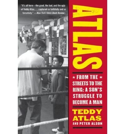Cover for Teddy Atlas · Atlas: From the Streets to the Ring: A Son's Struggle to Become a Man (Paperback Book) (2007)
