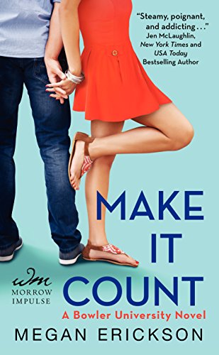 Cover for Megan Erickson · Make It Count: a Bowler University Novel (Paperback Book) (2014)