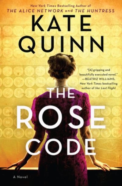 Cover for Kate Quinn · The Rose Code: A Novel (Hardcover Book) (2021)