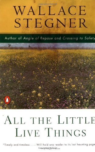 All the Little Live Things (Contemporary American Fiction) - Wallace Stegner - Bøger - Penguin Books - 9780140154412 - 1. december 1991