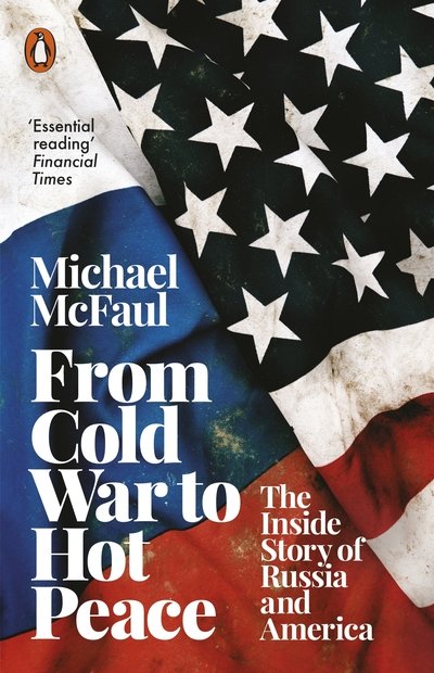 Cover for Michael McFaul · From Cold War to Hot Peace: The Inside Story of Russia and America (Paperback Bog) (2019)