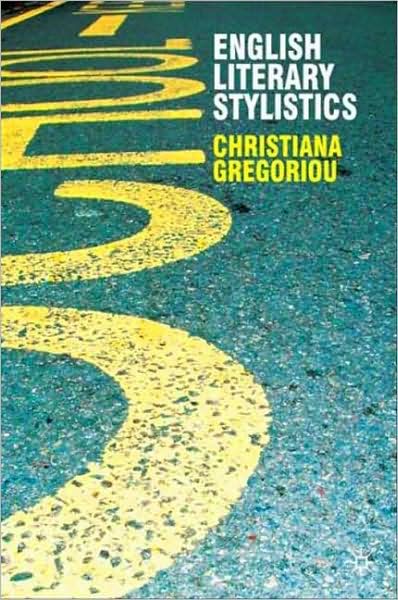 Cover for Christiana Gregoriou · English Literary Stylistics - Perspectives on the English Language (Paperback Book) (2008)