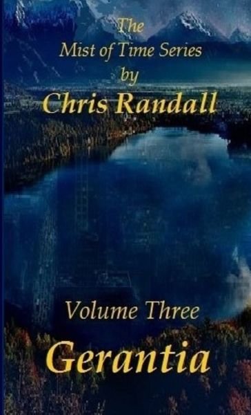 Cover for Chris Randall · Mist of Time - Book Three - Gerantia (Book) (2017)