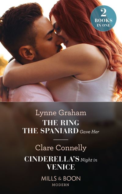 Cover for Lynne Graham · The Ring The Spaniard Gave Her / Cinderella's Night In Venice: The Ring the Spaniard Gave Her / Cinderella's Night in Venice (Paperback Book) (2021)