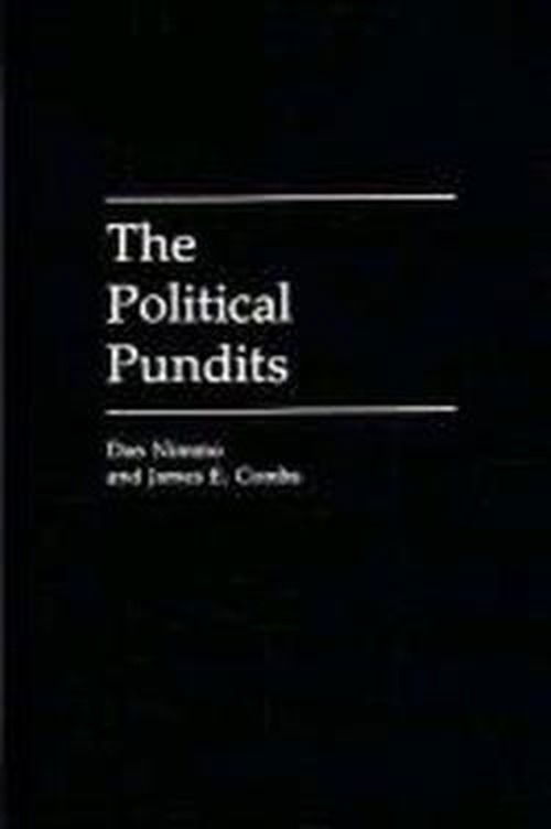 Cover for James E. Combs · The Political Pundits (Hardcover Book) (1992)
