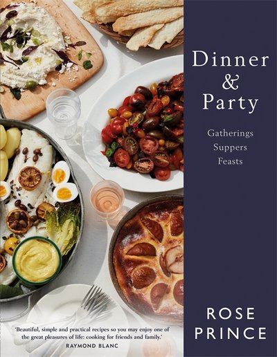 Dinner & Party: Gatherings. Suppers. Feasts. - Rose Prince - Livros - Orion Publishing Co - 9780297869412 - 21 de setembro de 2017