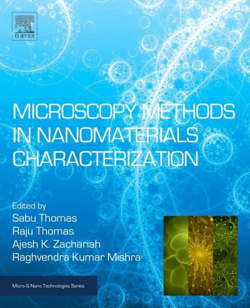 Cover for Sabu Thomas · Microscopy Methods in Nanomaterials Characterization - Micro &amp; Nano Technologies (Hardcover Book) (2017)