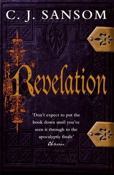 Cover for C. J. Sansom · Matthew Shardlake series: Revelation (Pocketbok) (2009)