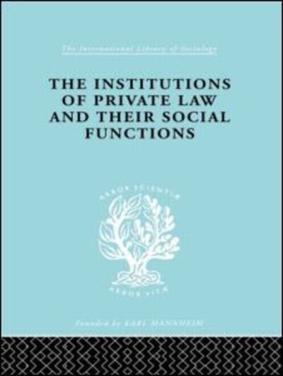 Cover for Karl Renner · Inst Of Private Law    Ils 208 - International Library of Sociology (Hardcover Book) (1998)