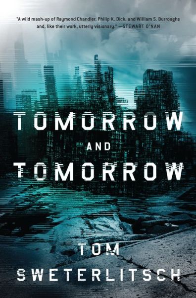 Cover for Thomas Sweterlitsch · Tomorrow and Tomorrow (Paperback Book) (2015)