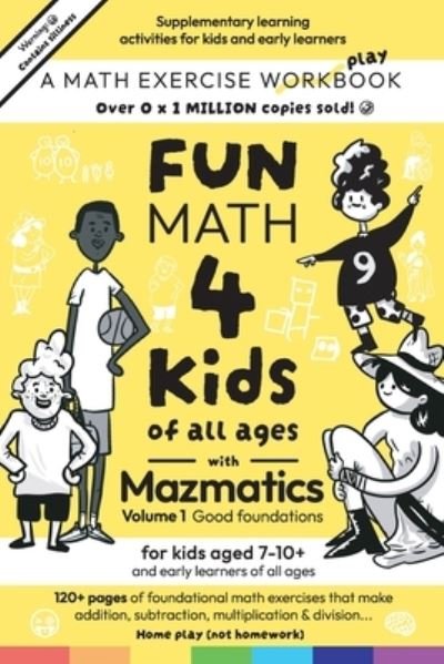 Cover for Maz Hermon · Fun Math for Kids of All Ages with Mazmatics Vol 1 Good Foundations (Book) (2023)