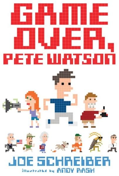Cover for Joe Schreiber · Game Over, Pete Watson (Paperback Book) (2015)