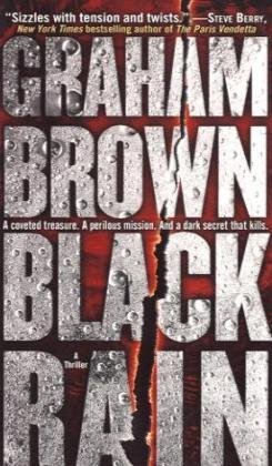 Cover for Graham Brown · Black Rain: a Thriller (Danielle Laidlaw) (Paperback Book) [Original edition] (2010)