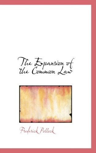 Cover for Frederick Pollock · The Expansion of the Common Law (Hardcover Book) (2008)