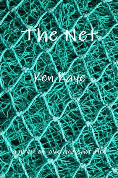 Cover for Ken Kaye · Net (Book) (2009)