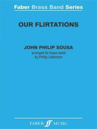 Cover for John Philip Sousa · Our Flirtations (Bog) (2003)