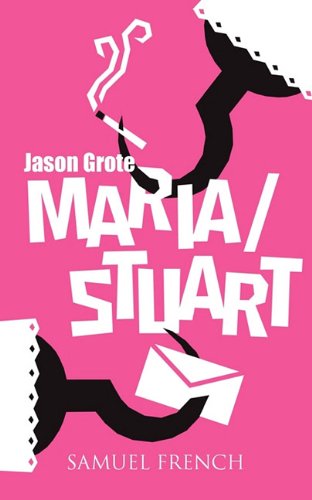 Cover for Jason Grote · Maria / Stuart (Paperback Book) (2011)