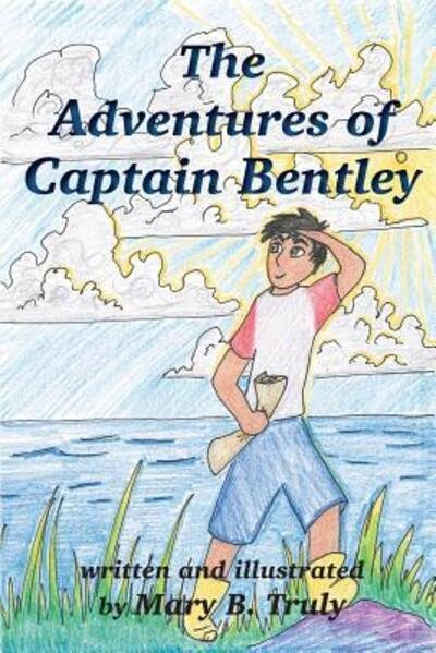 Cover for Mary B Truly · The Adventures of Captain Bentley (Paperback Book) (2018)