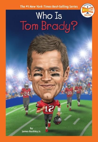 Cover for James Buckley · Who Is Tom Brady? - Who HQ Now (Paperback Book) (2021)