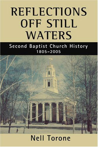 Cover for Nell Torone · Reflections off Still Waters: Second Baptist Church History (Paperback Book) (2005)