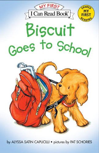 Biscuit Goes to School (Turtleback School & Library Binding Edition) (My First I Can Read Books) - Alyssa Satin Capucilli - Books - Turtleback - 9780613669412 - July 1, 2003