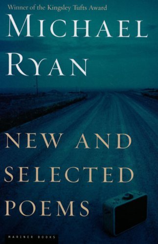 Cover for Michael Ryan · New and Selected Poems (Taschenbuch) [Reprint edition] (2005)