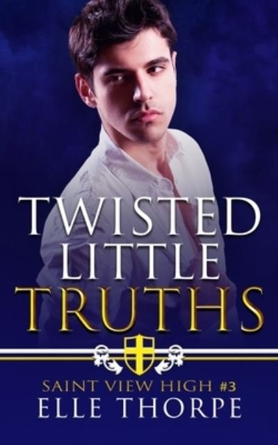 Cover for Elle Thorpe · Twisted Little Truths: A Reverse Harem Bully Romance: A Reverse Harem Bully Romance (Paperback Book) (2020)