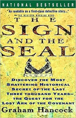 The Sign and the Seal: The Quest for the Lost Ark of the Covenant - Graham Hancock - Bøger - Simon & Schuster - 9780671865412 - 2. juli 1993
