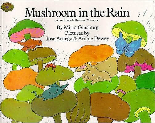 Cover for Mirra Ginsburg · Mushroom in the Rain: Adapted from the Russian of V. Suteyev (Paperback Book) [Reissue edition] (1997)