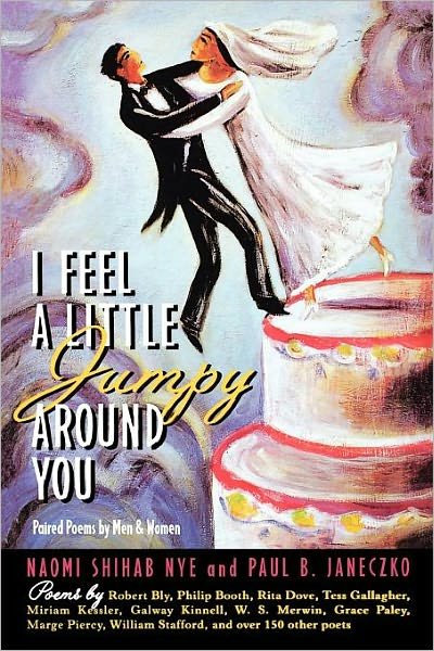 I Feel a Little Jumpy Around You: Paired Poems by men & Women - Naomi Shihab Nye - Boeken - Simon Pulse - 9780689813412 - 1999