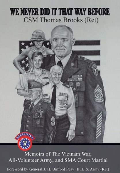 Cover for Thomas Brooks · We Never Did It That Way Before : Memoirs of The Vietnam War, All-Volunteer Army, and Sergeant Major of the Army Court Martial (Gebundenes Buch) (2019)