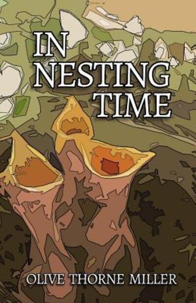 Cover for Olive Thorne Miller · In Nesting Time (Paperback Book) (2015)