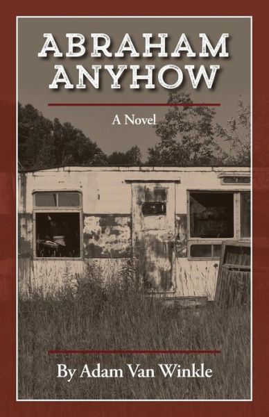 Cover for Adam Van Winkle · Abraham Anyhow (Paperback Book) (2017)