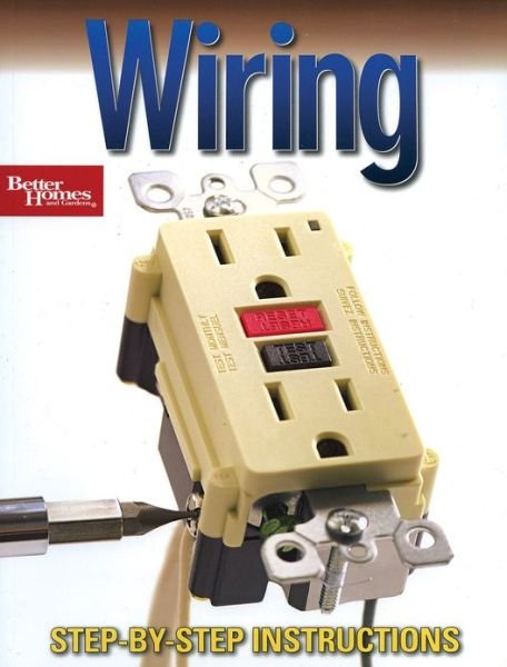 Cover for Gardens · Wiring: Step-by-Step Instructions (Bok) (2007)