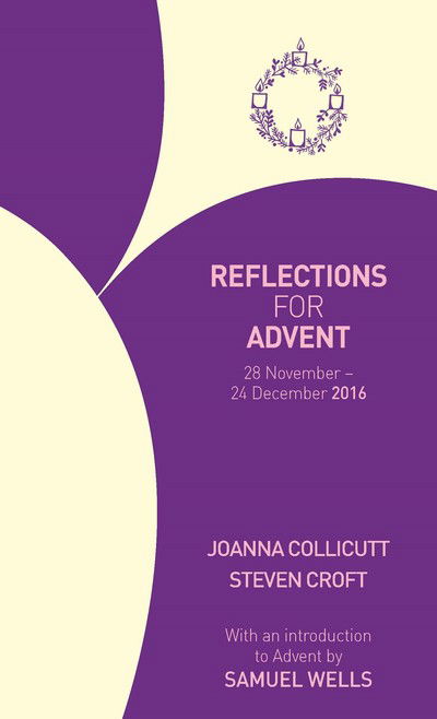 Cover for Joanna Collicutt · Reflections for Advent 2016: 28 November - 24 December 2016 (Paperback Book) (2016)