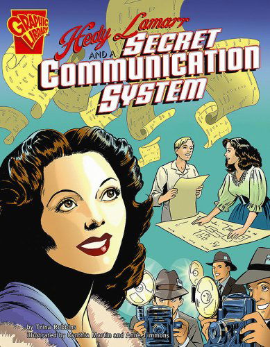 Cover for Trina Robbins · Hedy Lamarr and a Secret Communication System (Inventions and Discovery) (Paperback Book) [1st edition] (2007)