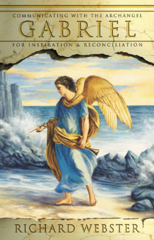 Cover for Richard Webster · Gabriel: Communicating with the Archangel Gabriel for Inspiration and Reconciliation (Taschenbuch) (2005)