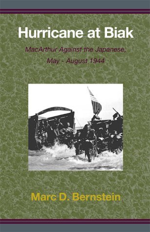 Cover for Marc D Bernstein · Hurricane at Biak: MacArthur Against the Japanese, May-August 1944 (Paperback Bog) (2000)