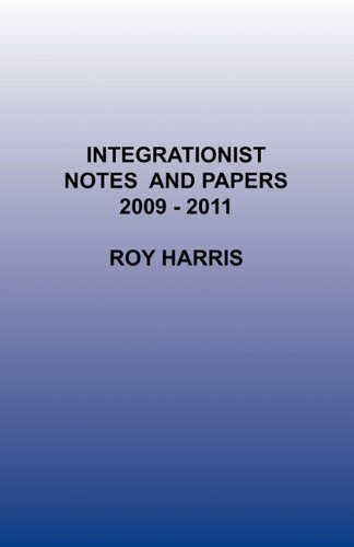Cover for Harris, Roy, Jr. · Integrationist Notes and Papers 2009 -2011 (Pocketbok) (2011)