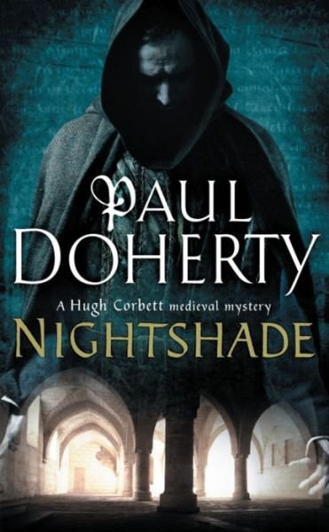 Cover for Paul Doherty · Nightshade (Hugh Corbett Mysteries, Book 16): A thrilling medieval mystery of murder and stolen treasure (Paperback Book) (2008)